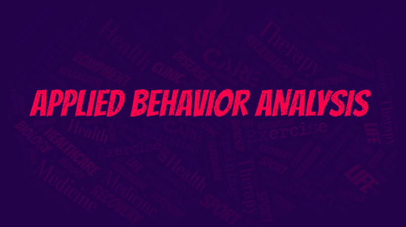 Applied Behaviour Analysis